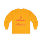 Hot Flashes are My Superpower Long Sleeve Cotton Tee