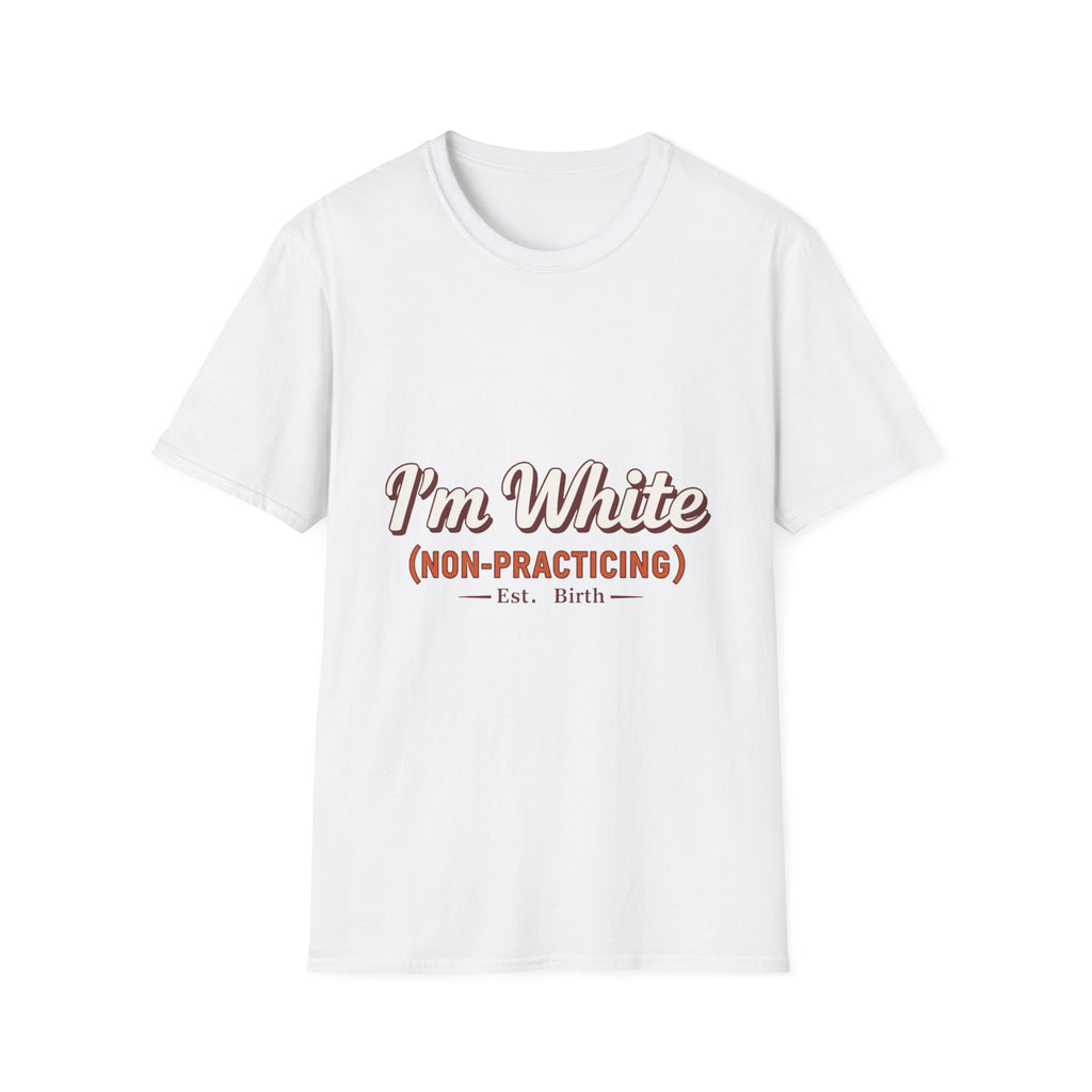I'm White Non-Practising Allies/Coconspirators' Tee