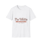 I'm White Non-Practising Allies/Coconspirators' Tee