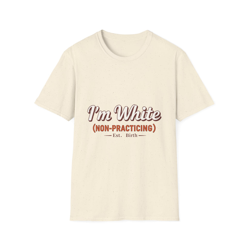 I'm White Non-Practising Allies/Coconspirators' Tee
