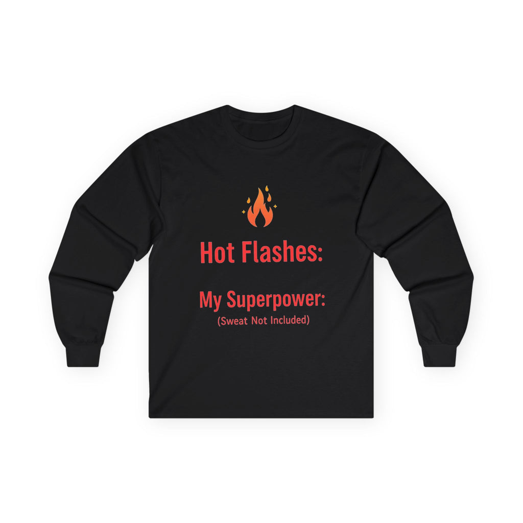 Hot Flashes are My Superpower Long Sleeve Cotton Tee