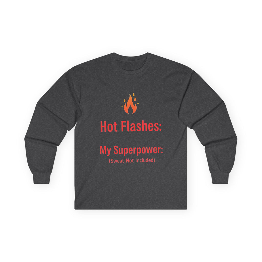 Hot Flashes are My Superpower Long Sleeve Cotton Tee
