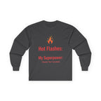 Hot Flashes are My Superpower Long Sleeve Cotton Tee